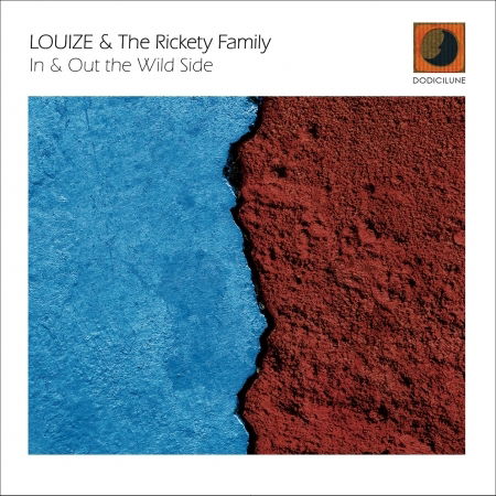 Cover for Louize &amp; the Rickety Family · In &amp; out the Wild Side (CD) (2022)