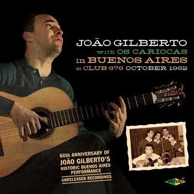 Cover for Joao Gilberto · In Buenos Aires At Club 676 - October 1962 (CD) (2022)