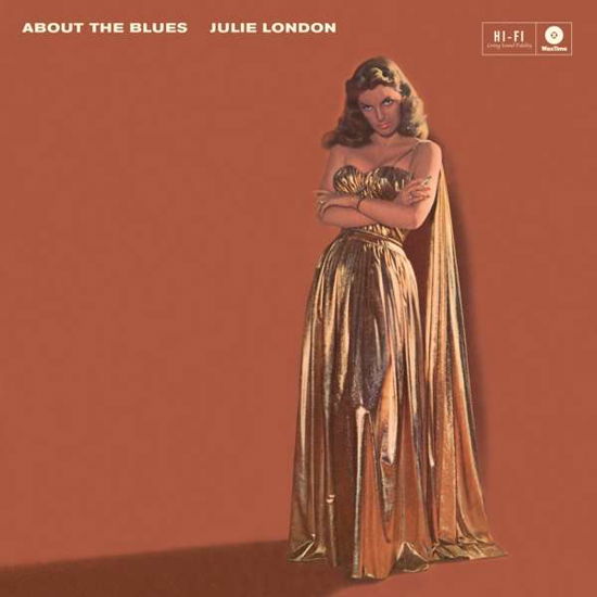 About The Blues - Julie London - Música - WAXTIME - 8436559462167 - 26 de maio de 2017