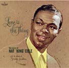 Love Is The Thing - Nat King Cole - Musik - DEL RAY - 8436563182167 - 20. Juli 2018