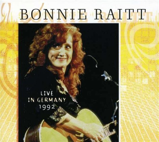 Cover for Bonnie Raitt · Live in Germany.. (CD) [Digipak] (2011)