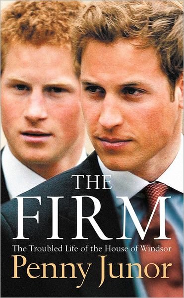 Cover for Penny Junor · The Firm: the Troubled Life of the House of Windsor (Pocketbok) (2006)