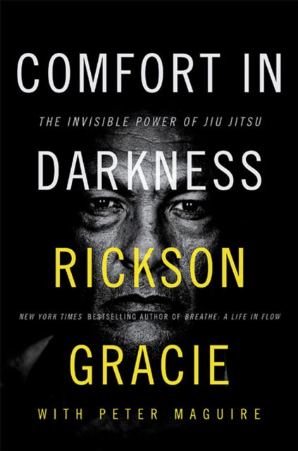 Rickson Gracie · Comfort in Darkness (Hardcover Book) (2024)