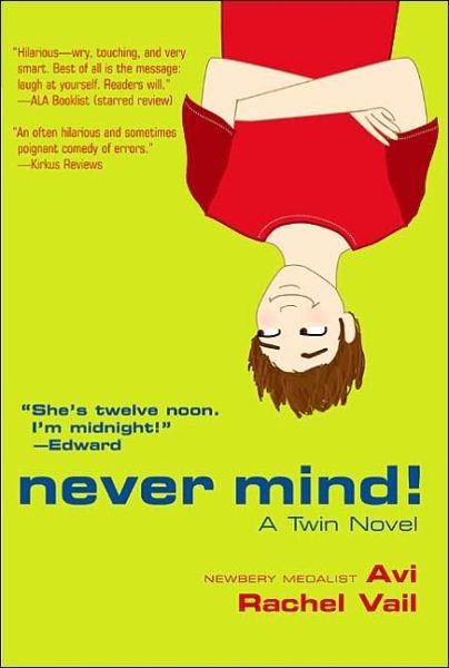 Cover for Avi · Never Mind!: A Twin Novel (Paperback Bog) [Reprint edition] (2005)