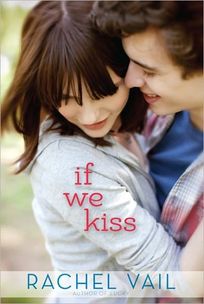 Cover for Rachel Vail · If We Kiss - If We Kiss (Paperback Bog) [Reprint edition] (2011)