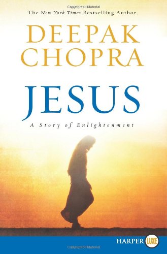 Cover for Deepak Chopra · Jesus: a Story of Enlightenment (Paperback Book) [Lgr edition] (2018)