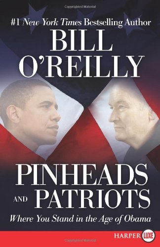 Cover for Bill O'reilly · Pinheads and Patriots Lp: Where You Stand in the Age of Obama (Paperback Bog) [Lrg edition] (2010)