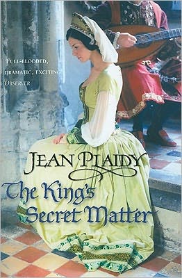 The King's Secret Matter: (The Tudor saga: book 4): power and passion are the forces at play in this mesmerising novel set in the Tudor court from the undisputed Queen of British historical fiction - Tudor Saga - Jean Plaidy - Bücher - Cornerstone - 9780099493167 - 2. Februar 2006