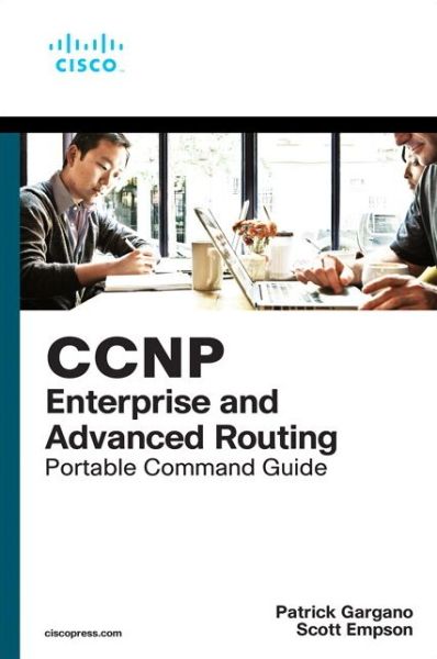 CCNP and CCIE Enterprise Core & CCNP Enterprise Advanced Routing Portable Command Guide: All ENCOR (350-401) and ENARSI (300-410) Commands in One Compact, Portable Resource - Portable Command Guide - Patrick Gargano - Bøker - Pearson Education (US) - 9780135768167 - 8. juli 2020