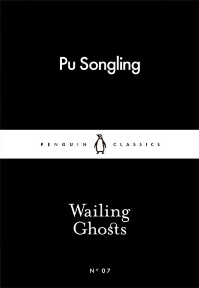Wailing Ghosts - Penguin Little Black Classics - Pu Songling - Bøker - Penguin Books Ltd - 9780141398167 - 26. februar 2015