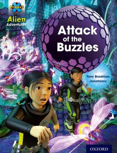 Cover for Tony Bradman · Project X: Alien Adventures: Turquoise: Attack of the Buzzles - Project X (Paperback Bog) (2013)