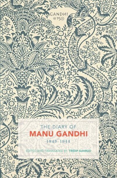 Cover for Oxford Editor · The Diary of Manu Gandhi: 1943-1944 (Hardcover bog) (2019)