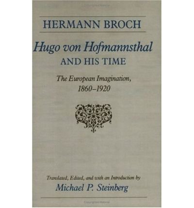 Cover for Hermann Broch · Hugo Von Hofmannsthal and His Time (Pocketbok) [1st Ed. edition] (1984)