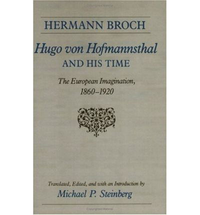 Hugo Von Hofmannsthal and His Time - Hermann Broch - Bücher - The University of Chicago Press - 9780226075167 - 15. August 1984