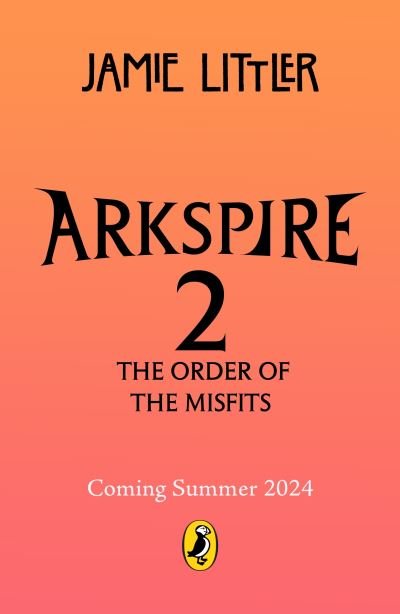 Cover for Jamie Littler · Arkspire 2: The Order of Misfits - Arkspire (Paperback Book) (2024)
