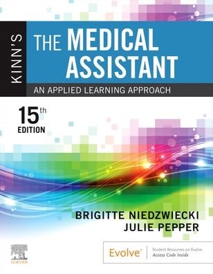 Cover for Niedzwiecki, Brigitte (Medical Assistant Program Director &amp; Instructor, Chippewa Valley Technical College, Eau Claire, Wisconsin) · Kinn's The Medical Assistant: An Applied Learning Approach (Paperback Bog) (2023)