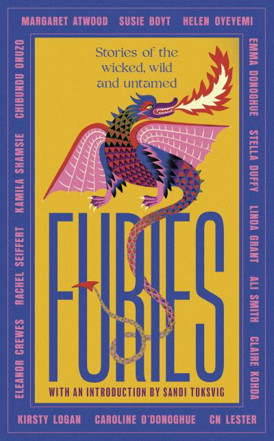 Furies: Stories of the wicked, wild and untamed - feminist tales from 16 bestselling, award-winning authors - Margaret Atwood - Books - Little, Brown Book Group - 9780349017167 - March 13, 2024