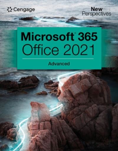 Cover for Cengage Learning · New Perspectives Collection, Microsoft? 365? &amp; Office? 2021 Advanced (Pocketbok) [New edition] (2022)