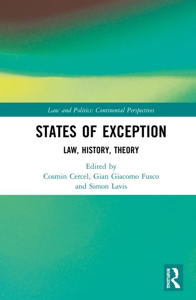 Cover for States of Exception: Law, History, Theory - Law and Politics (Hardcover Book) (2020)