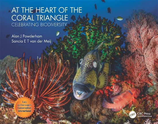 At the Heart of the Coral Triangle: Celebrating Biodiversity - Powderham, Alan J (Consulting Engineer, UK) - Boeken - Taylor & Francis Ltd - 9780367428167 - 28 december 2020