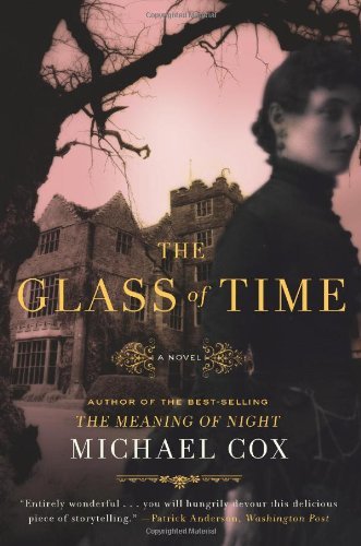 Cover for Michael Cox · The Glass of Time: A Novel (Paperback Bog) [1st edition] (2009)