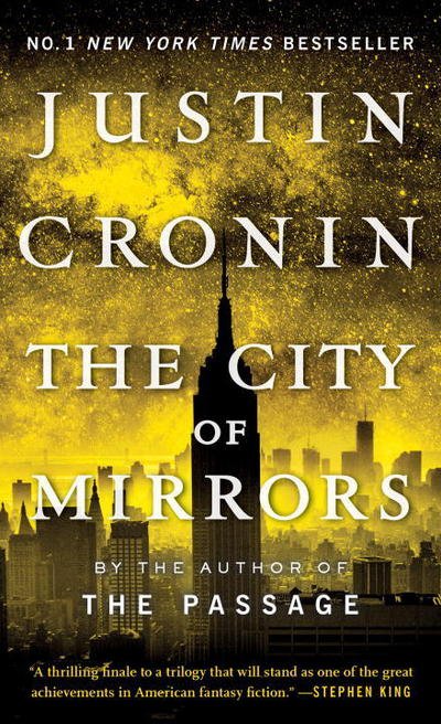 Cover for Justin Cronin · The City of Mirrors: A Novel (Book Three of The Passage Trilogy) - Passage Trilogy (Taschenbuch)