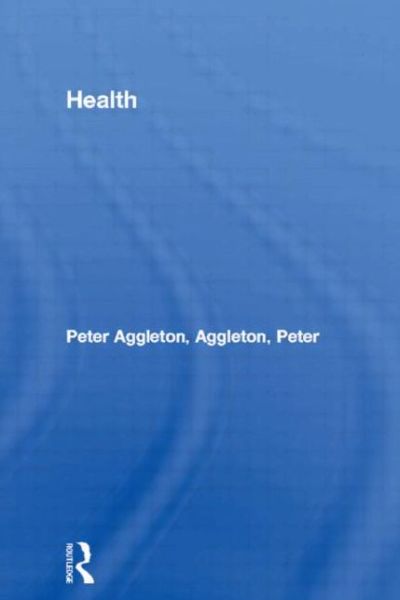 Cover for Aggleton, Peter (UNSW Sydney, Australia) · Health - Society Now (Paperback Book) (1990)