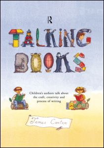 Cover for Carter, James (Educational Consultant and Poet. Freelance Poet. Freelance Poet, UK) · Talking Books: Children's Authors Talk About the Craft, Creativity and Process of Writing (Hardcover Book) (1999)