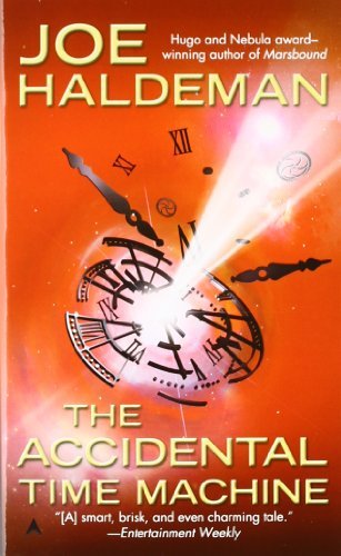The Accidental Time Machine - Joe Haldeman - Books - Ace - 9780441016167 - August 1, 2008