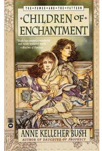 Cover for Anne Kelleher Bush · Children Of Enchantment (Paperback Book) (1996)
