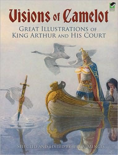 Cover for Jeff A. Menges · Visions of Camelot: Great Illustrations of King Arthur and His Court - Dover Fine Art, History of Art (Taschenbuch) [Green edition] (2009)