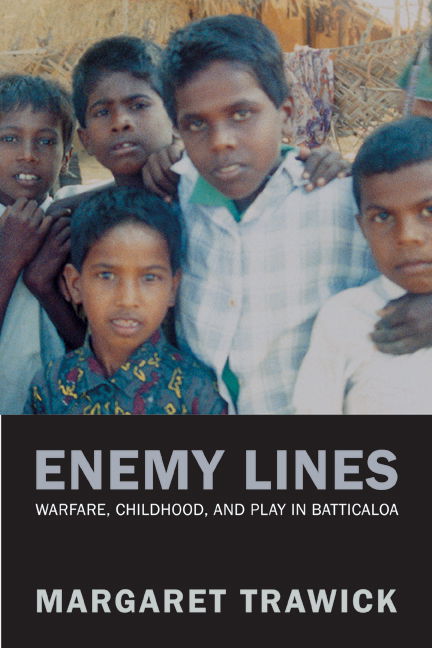 Cover for Margaret Trawick · Enemy Lines: Warfare, Childhood, and Play in Batticaloa (Paperback Book) (2007)