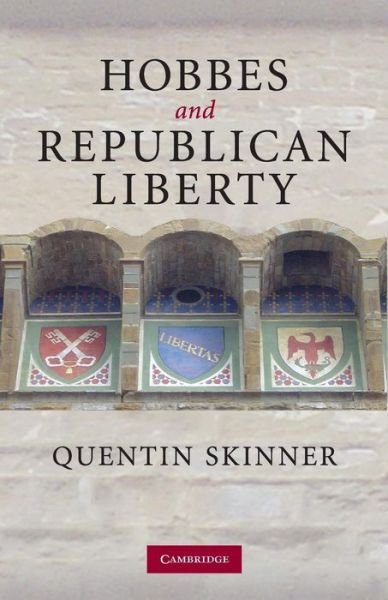 Cover for Skinner, Quentin (University of Cambridge) · Hobbes and Republican Liberty (Paperback Book) (2008)