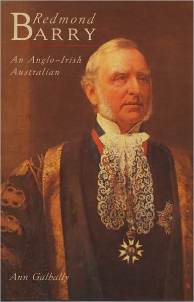 Cover for Ann Galbally · Redmond Barry: An Anglo-Irish Australian (Pocketbok) (1991)
