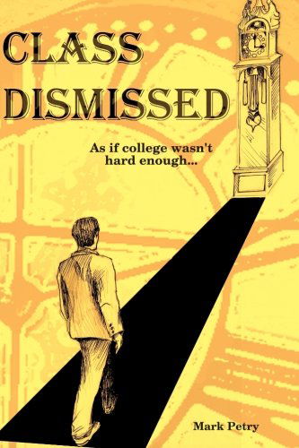 Cover for Mark Petry · Class Dismissed (Paperback Book) (2011)