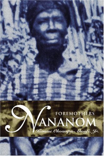 Cover for Kwame Okoampa-ahoofe Jr. · Nananom: Foremothers (Paperback Bog) (2005)