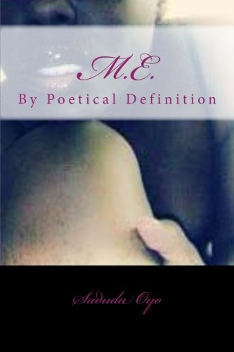 Cover for Ms Saduda Oyo · Me-by Poetical Definition. (Volume 1) (Paperback Bog) (2014)