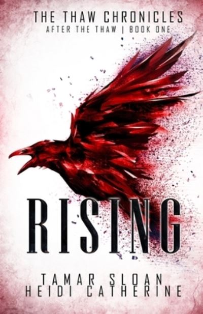 Cover for Heidi Catherine · Rising Book 1 After the Thaw (Paperback Book) (2019)