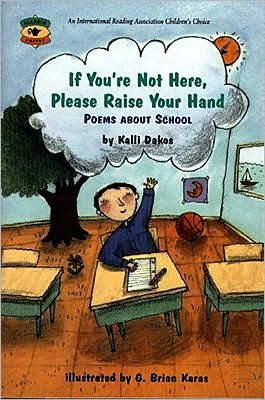 Cover for Kalli Dakos · If You're Not Here, Please Raise Your Hand: Poems About School (Aladdin Poetry) (Paperback Book) [Aladdin Poetry edition] (1995)