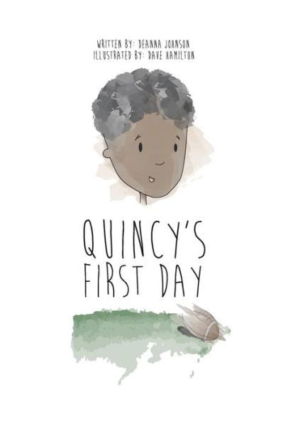 Cover for Deanna Johnson · Quincy's First Day (Paperback Book) (2015)