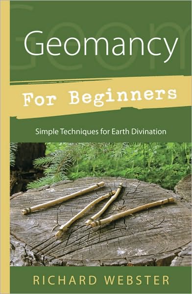 Cover for Richard Webster · Geomancy for Beginners: Simple Techniques for Earth Divination (Paperback Book) (2011)