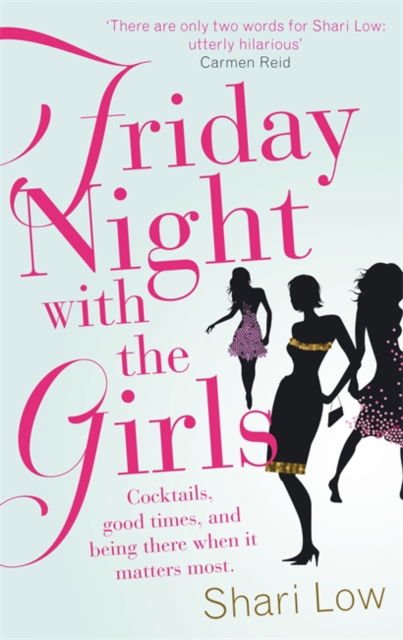 Friday Night With The Girls - Shari Low - Kirjat - Little, Brown Book Group - 9780749952167 - torstai 13. lokakuuta 2011