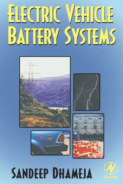 Cover for Dhameja, Sandeep (Senior Consultant with the Network Infrastructure &amp; Security Group at Divine / Whittman-Hart, Inc., Chicago) · Electric Vehicle Battery Systems (Hardcover Book) (2001)