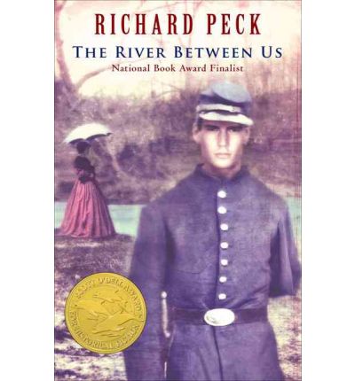 Cover for Richard Peck · The River Between Us (Hardcover Book) (2005)