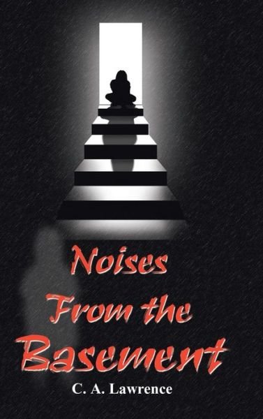 Cover for C a Lawrence · Noises from the Basement (Gebundenes Buch) (2001)