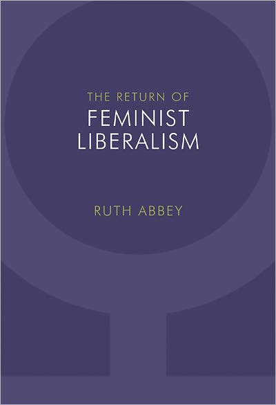 Cover for Ruth Abbey · The Return of Feminist Liberalism (Paperback Book) (2011)