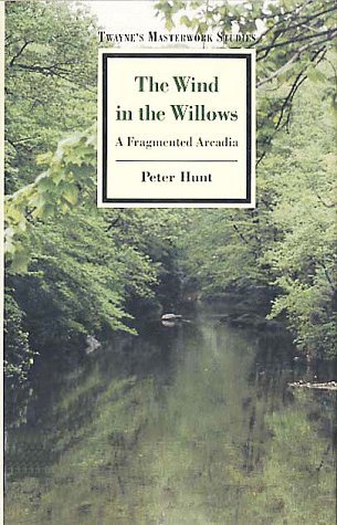 Cover for Peter Hunt · Masterwork Studies Series: Wind in the Willows (Twayne's Masterwork Studies) (Gebundenes Buch) (1994)