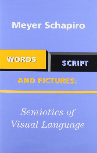 Cover for Meyer Schapiro · Words, Script, and Pictures: Semiotics of Visual Language (Hardcover Book) (1996)