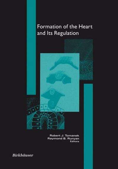 Cover for Robert J Tomanek · Formation of the Heart and Its Regulation - Cardiovascular Molecular Morphogenesis (Inbunden Bok) (2001)