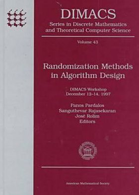 Cover for Sanguthevar Rajasekaran · Randomization Methods in Algorithm Design - Series in Discrete Mathematics &amp; Theoretical Computer Science (Hardcover Book) (1998)